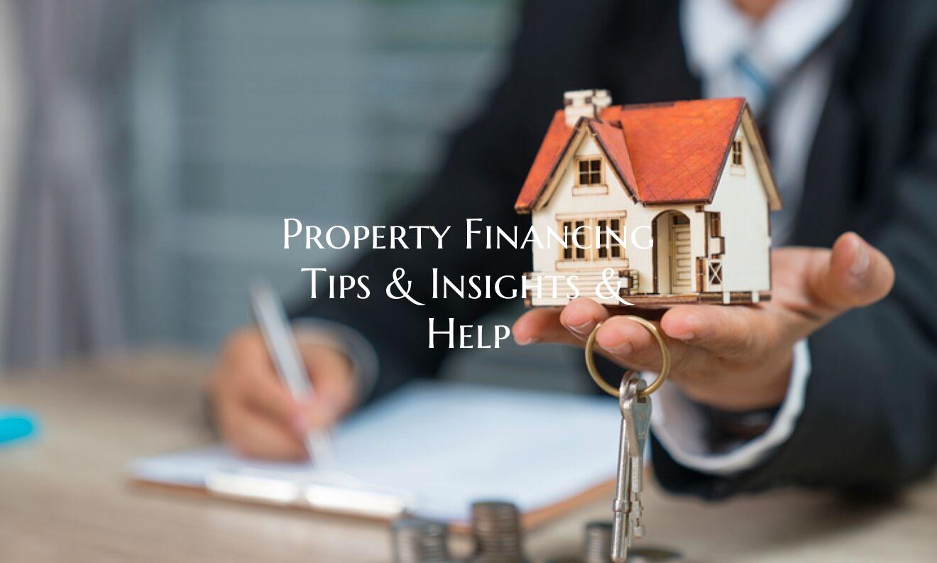 Property Financing Tips & In...